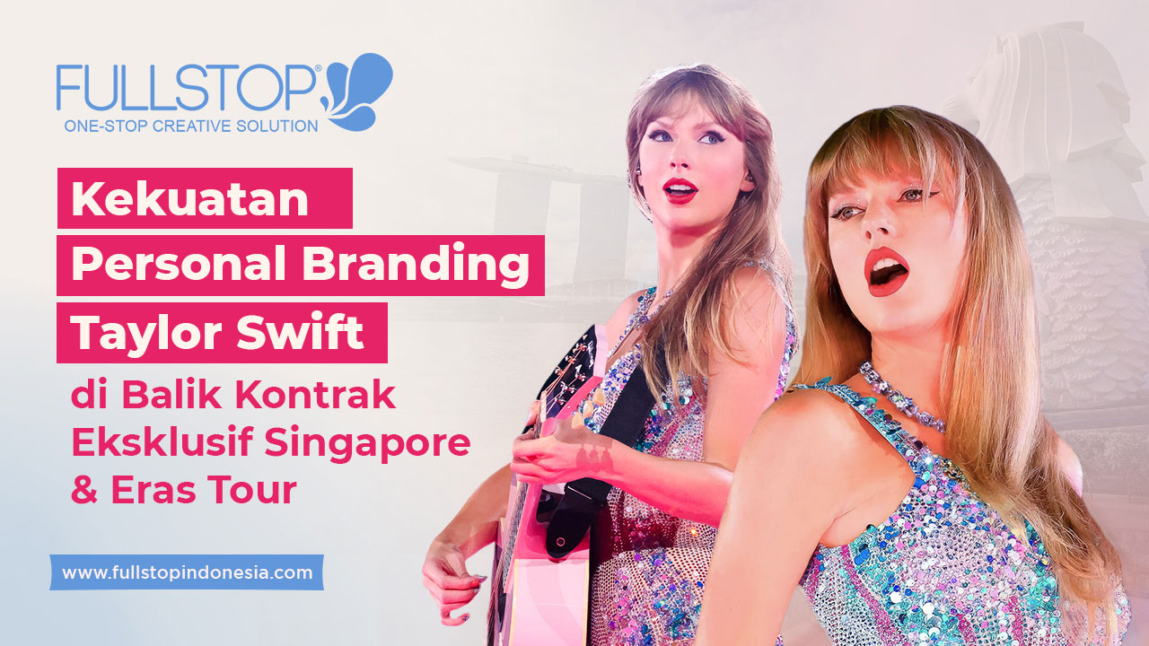 Kekuatan Personal Branding Taylor Swift di Balik Kontrak Eksklusif Singapore & Eras Tour